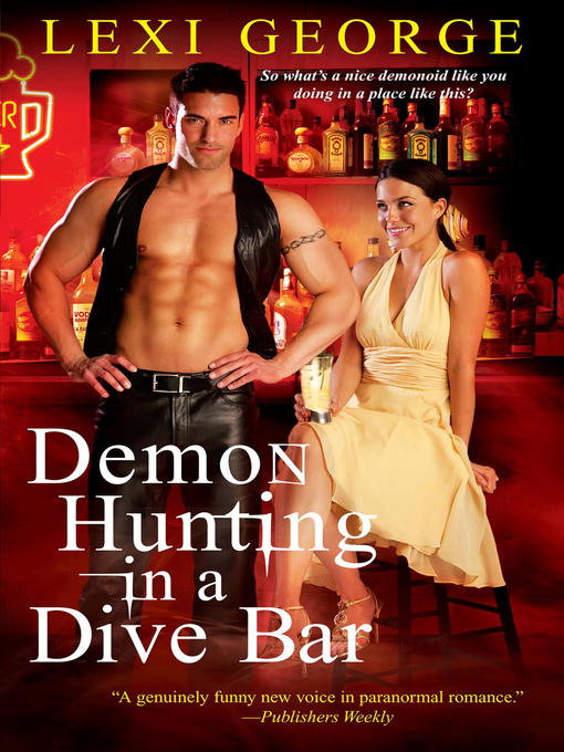 Title details for Demon Hunting In a Dive Bar by Lexi George - Available